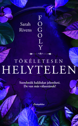 Sarah Rivens: Tökéletesen helytelen könyv
