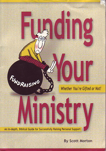 Scott Morton: Funding Your Ministry antikvár