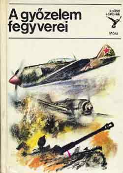 Matthaeidesz Konrád: A győzelem fegyverei (kolibri könyvek) antikvár