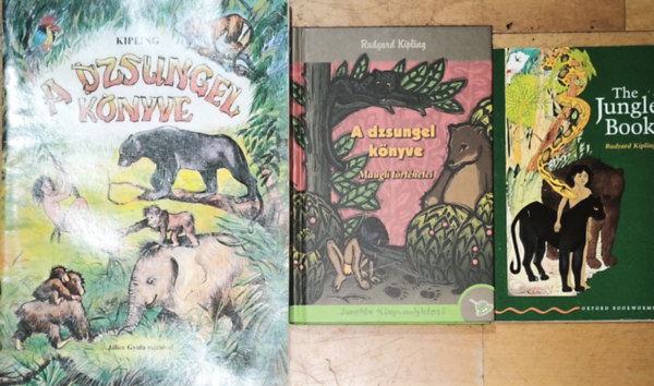 Rudyard Kipling: 2db A dzsungel könyve mű + ajándék angol nyelvű A dzsungel könyve - Rudyard Kipling-A dzsungel könyve-Maugli történetei, A dzsungel könyve-képekkel illusztrált-Jálics Gyula rajzaival + The Jungle Book antikvár