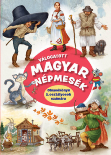 Anginé Kluknavszky Judit (szerk.): Válogatott magyar népmesék - Olvasókönyv 2. osztályosok számára antikvár