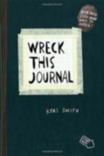 Smith, Keri: Wreck This Journal idegen