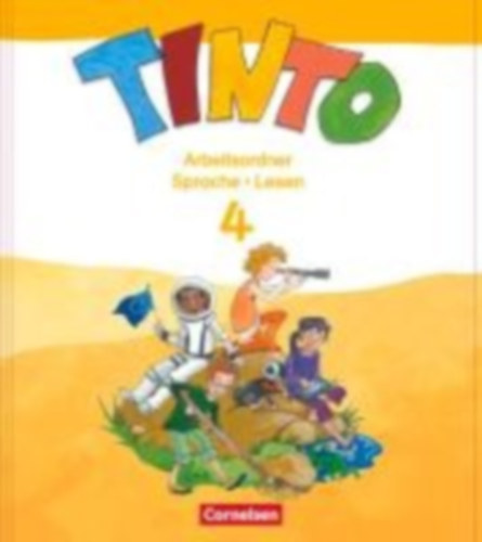 Cremers, Melanie - Wörner, Martin - Gade, Katja - Freyer, Gerlinde - Daugs, Helge: TINTO 2-4 Sprachlesebuch 3-4. 4. Schuljahr. Arbeitsordner Sprache und Lesen idegen