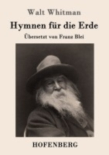 Whitman, Walt: Hymnen für die Erde idegen