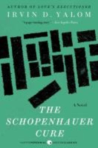 Yalom, Irvin D.: The Schopenhauer Cure idegen