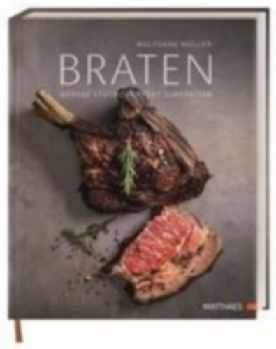Müller, Wolfgang: Braten idegen