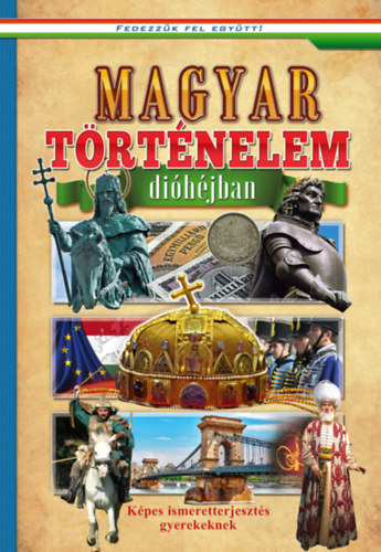 Magyar történelem dióhéjban könyv
