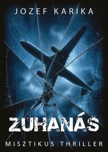 Jozef Karika: Zuhanás e-Könyv