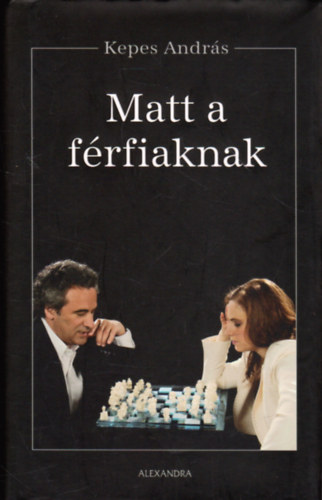 Kepes András: Matt a férfiaknak antikvár