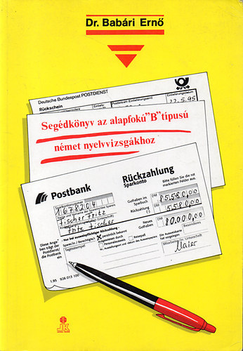 Dr. Babári; Dr. Babári Ernőné: Segédkönyv az alapfokú 'B' típusú német nyelvvizsgákhoz antikvár
