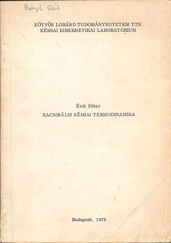 Érdi Péter; (SOTE Számítástechnikai Csoport): Racionális kémiai termodinamika antikvár