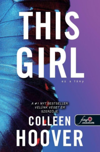 Barthó Eszter, Colleen Hoover: This Girl - Ez a lány (Szívcsapás 3.) antikvár