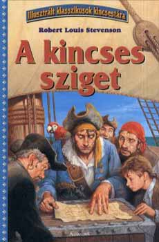 Robert Louis Stevenson: A kincses sziget - Illusztrált klasszikusok kincsestára antikvár