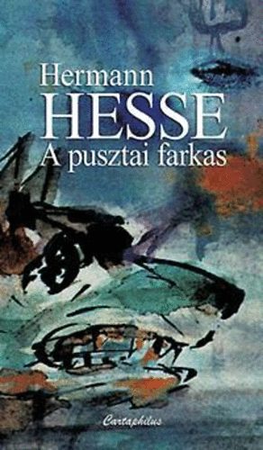 Hermann Hesse: A pusztai farkas | könyv | bookline