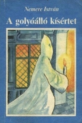 A golyóálló kísértet – Nemere István