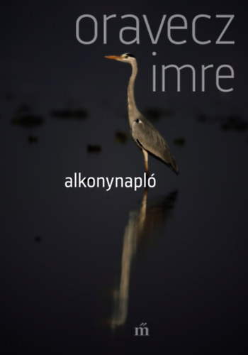 Oravecz Imre: Alkonynapló e-Könyv