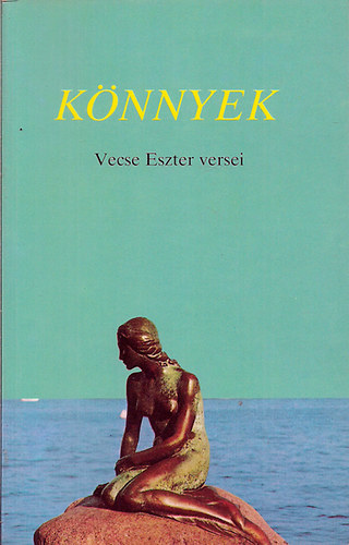 Vecse Eszter: Könnyek - Dedikált antikvár