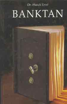 Dr. Huszti Ernő: Banktan antikvár