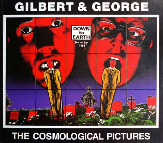 Gilber & George - The Cosmological Pictures antikvár