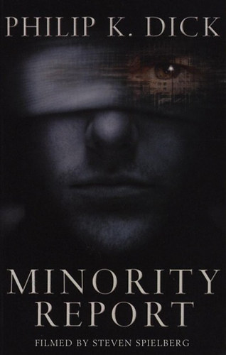 Philip K. Dick: Minority Report idegen