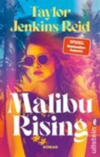 Reid, Taylor Jenkins: Malibu Rising idegen