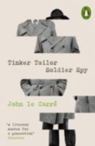 le Carré, John: Tinker Tailor Soldier Spy idegen
