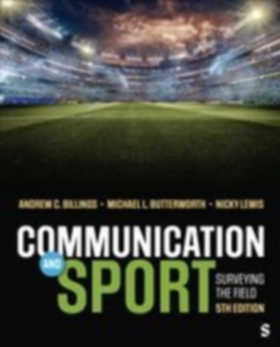 Billings, Andrew C. - Butterworth, Michael L. - Lewis, Nicky: Billings, A: Communication and Sport idegen