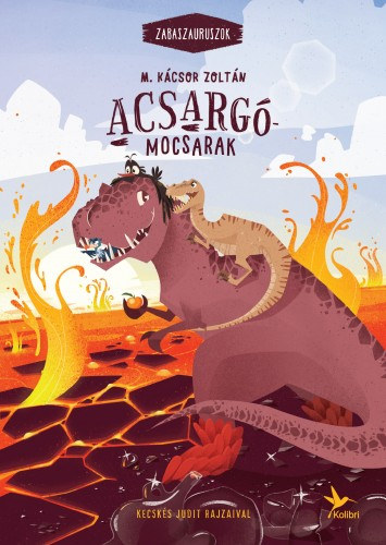 Acsargó-mocsarak - Zabaszaurusz 3. akciós termékkép 1