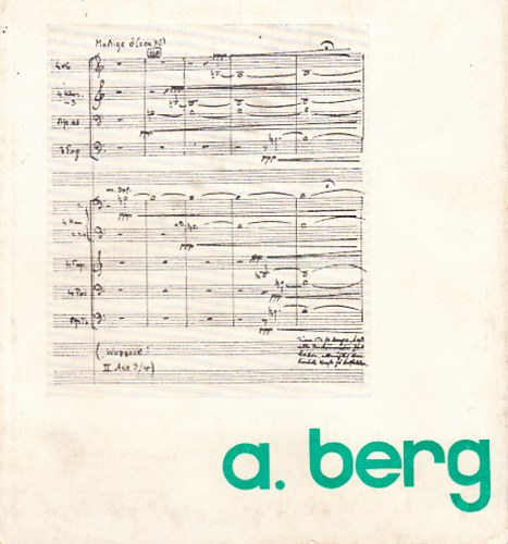 Várnai Péter (ford.): Alban Berg - írások, levelek, dokumentumok antikvár