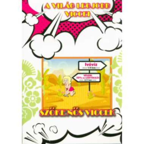 Szőke nős viccek - A világ legjobb viccei II. évf.3. szám antikvár