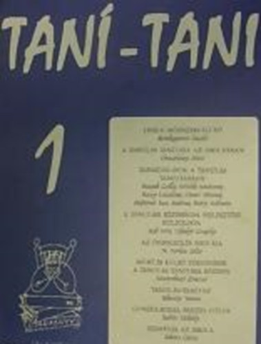 Oroszlány Péter, Kerékgyártó László, Vekerdy Tamás, stb: Taní-tani 1 (1996) - A tanulás tanítása az iskolában, Lesz-e módszerváltás?, Tanulás-tanítás?, Az önbecsülés iskolája, A tanulási képességek fejlesztése külföldön stb antikvár
