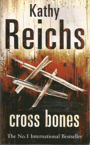 Kathy Reichs: Cross Bones antikvár