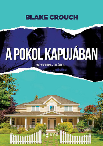 Blake Crouch: A pokol kapujában antikvár