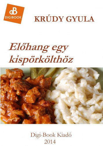 Előhang egy kispörkölthöz – Krúdy Gyula