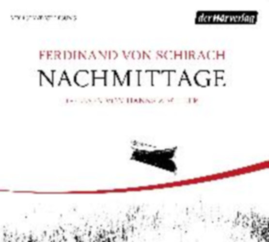 Schirach, Ferdinand von: Nachmittage idegen