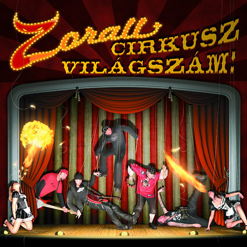 Zorall: Zorall Cirkusz Világszám CD