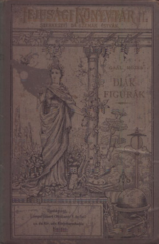 Gaál Mózes: Diák-figurák antikvár