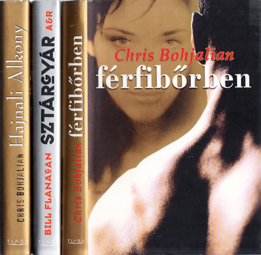 Chris Bohjalian, Bill Flanagan: Férfibőrben + Sztárgyár + Hajnali alkony antikvár