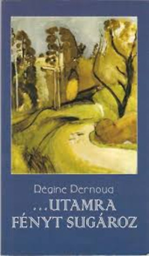 Régine Pernoud: ...utamra fényt sugároz antikvár