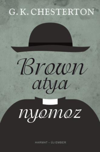 Gilbert Keith Chesterton: Brown atya nyomoz antikvár