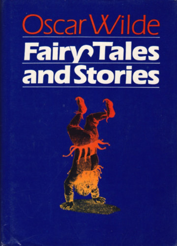 Oscar Wilde: Fairy Tales and Stories antikvár