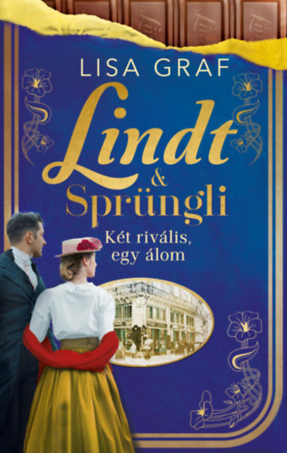 Lisa Graf: Lindt & Sprüngli 2. - Két rivális, egy álom könyv