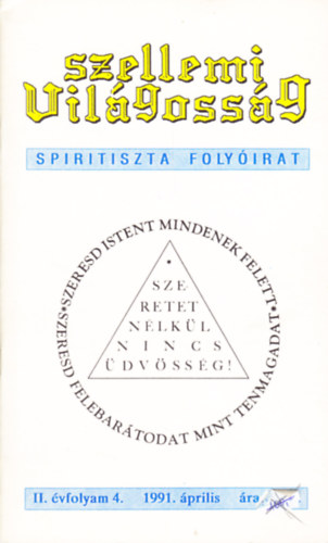 Szellemi Világosság - spiritiszta folyóirat II. évfolyam 4. szám (1991. április) antikvár