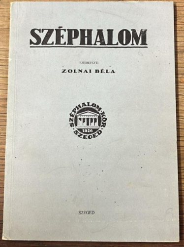 Zolnai Béla: Széphalom (1927-1944) - irodalmi és tudományos folyóirat antikvár