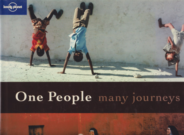 One People Many Journeys  (Lonely Planet) antikvár