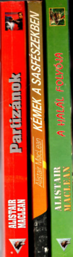 Alistair MacLean: 3 db Alistair Maclean regény együtt,, 1. A halál folyója, 2. Kémek a sasfészekben, 3. Partizánok  idegen