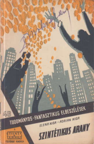 Elena Niga - Adrian Niga: Szintétikus arany (Tudományos-fantasztikus elbeszélések 46.) antikvár