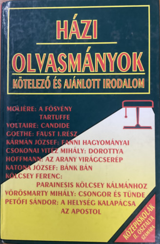 Házi olvasmányok – Kötelező és ajánlott irodalom középiskolák II. osztálya számára antikvár