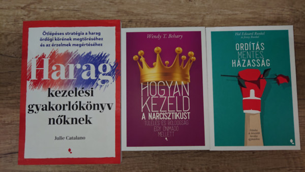 Hal Edward Runkel, Wendy T. Behary, Julie Catalano: 3 fontos könyv párkapcsolati problémák kezeléséről: Ordításmentes házasság, Hogyan kezeld narcikisztikust - Túlélés és boldogság egy önimádó mellett, antikvár