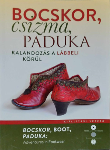 Bocskor, csizma, paduka – kalandozás a lábbeli körül antikvár